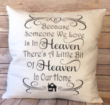 Load image into Gallery viewer, Memorial gift Because someone we love is in heaven theres a little but I have an inner home