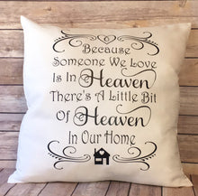 Load image into Gallery viewer, Memorial gift Because someone we love is in heaven theres a little but I have an inner home