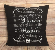 Load image into Gallery viewer, Memorial gift Because someone we love is in heaven theres a little but I have an inner home