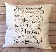 Load image into Gallery viewer, Memorial gift Because someone we love is in heaven theres a little but I have an inner home