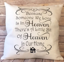 Load image into Gallery viewer, Memorial gift Because someone we love is in heaven theres a little but I have an inner home