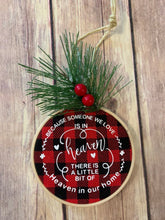 Load image into Gallery viewer, Because someone we love is in heaven there is a little bit of heaven in our home ornament Memorial Gift