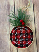Load image into Gallery viewer, Because someone we love is in heaven there is a little bit of heaven in our home ornament Memorial Gift