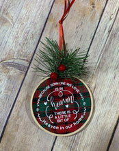 Load image into Gallery viewer, Because someone we love is in heaven there is a little bit of heaven in our home ornament Memorial Gift
