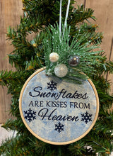 Load image into Gallery viewer, Snowflakes are kisses from Heaven in our home ornament Memorial Gift