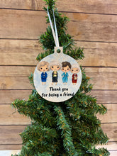 Load image into Gallery viewer, Thank You for being a friend Christmas Ornament, friend gift
